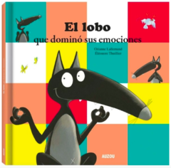 El lobo que dominó sus emociones