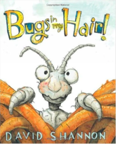 Bugs in my hair!