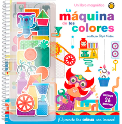 La máquina de los colores - Un libro magnético