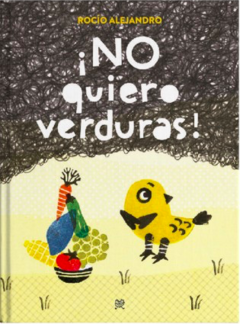 ¡No quiero verduras!