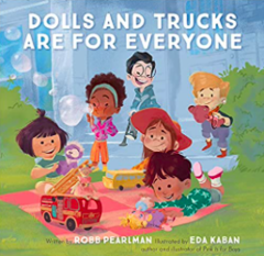 Dolls and trucks are for everyone