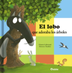 El lobo que adoraba los árboles