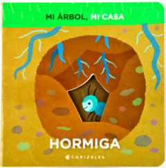 Mi árbol, mi casa: hormiga