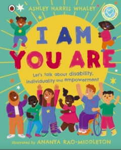 I am, you are: let´s talk about disability, individuality and empowerment