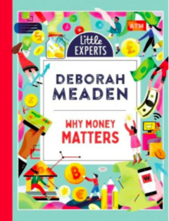 Why money matters. Little experts