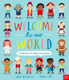 Welcome to our world. A celebration of children everywhere!