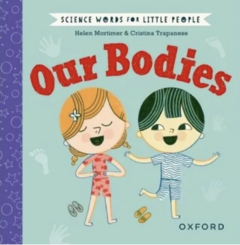 Science words for little people: Our bodies