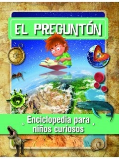 El preguntón - Enciclopedia para niños curiosos