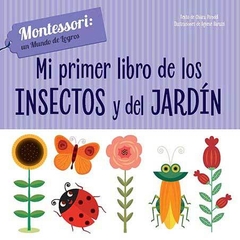 Mi primer libro de los insectos y del jardín