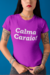 Camiseta Calma Caraio!