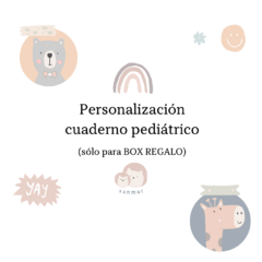 Personalización pediátrico (BOX REGALO)
