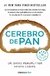 CEREBRO DE PAN / DAVID PERLMUTTER