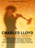 CHARLES LLOYD / ARROWS INTO INFINITY (BLU-RAY)