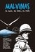 AUTORES VARIOS / MALVINAS, EL SUR, EL MAR, EL FRÍO