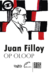 JUAN FILLOY / OP OLOOP