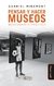 GABRIEL MIREMONT / PENSAR Y HACER MUSEOS