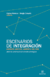 MONETA CARLOS / SERGIO CESARIN / ESCENARIOS DE INTEGRACIÓN