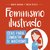FEMINISMO ILUSTRADO / IDEAS PARA COMBATIR EL MACHISMO / MARÍA MURNAU Y HELEN SOTILLO