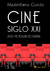 MAXIMILIANO CURCIO / CINE SIGLO XXI: 200 Películas Elegidas