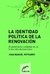 JUAN MANUEL REYNARES / LA IDENTIDAD POLÍTICA DE LA RENOVACIÓN