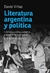 DAVID VIÑAS / LITERATURA ARGENTINA Y POLÍTICA