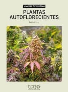 Manual de cultivo de plantas autoflorecientes
