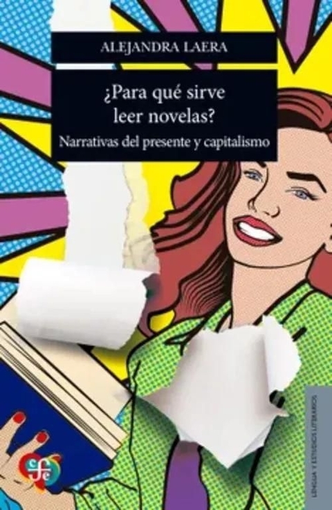 ¿PARA QUÉ SIRVE LEER NOVELAS? Narrativas Del Presente Y Capitalismo