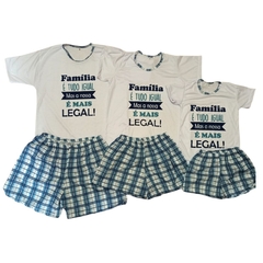 KIT FAMÍLIA 3 PIJAMAS - 2 ADULTOS + 1 INFANTIL FAMÍLIA É TUDO IGUAL