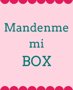 MANDENME MI BOX!! (para que te enviemos todo lo que juntaste en tu BOX)