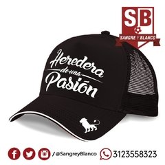 GORRA HEREDERA DE UNA PASIÓN - Sangre y Blanco