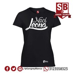 Camiseta Mujer Nací Leona