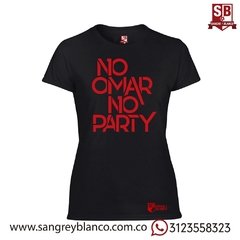 Camiseta/Esqueleto Mujer No Omar No Party - Sangre y Blanco