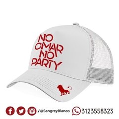 GORRA NO OMAR NO PARTY - tienda online