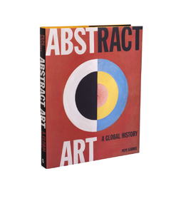 Abstract Art - A Global History
