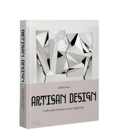 Artisan Design - Collectible Furniture in the Digital Age