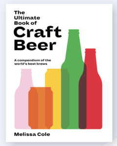 The Ultimate Book of Craft Beer: A Compendium of the World's Best Brews
