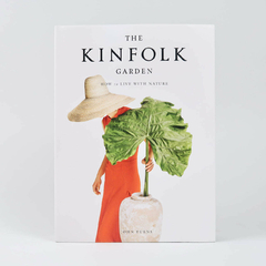 Kinfolk Garden - How to Live with Nature