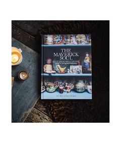 The Maverick Soul: Inside the lives & homes of eccentric, eclectic & free-spirited bohemians - comprar online