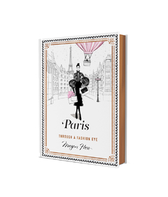 PARIS Through a Fashion Eye by Megan Hess