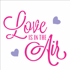 STENCIL 14X14 FRASE LOVE IS IN THE AIR OPA 2338 | OPA - comprar online