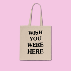 Totebag Wish You Were Here