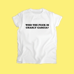 Remera Who the Fuck is Charly - comprar online
