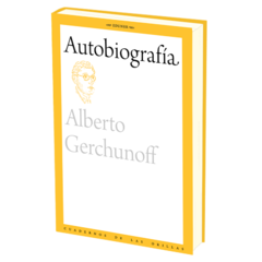 AUTOBIOGRAFIA - GERCHUNOFF ALBERTO