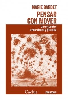 PENSAR CON MOVER ENCUENTRO DANZA FILOSOFIA - BARDET MARIE