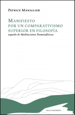 MANIFIESTO POR UN COMPARATIVISMO SUPERIOR EN FILOS - MANIGLIER PATRICE