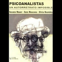 PSICOANALISTAS UN AUTORRETRATO IMPOSIBLE - MAUER S MOSCONA S RE