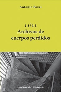 11/11 ARCHIVOS DE CUERPOS PERDIDOS - POZZI ANTONIO