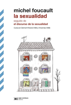 SEXUALIDAD EL DISCURSO DE LA SEXUALIDAD - FOUCAULT MICHEL