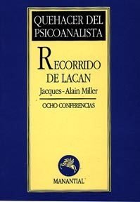 RECORRIDO DE LACAN OCHO CONF - CARAQUEÑAS BRUSELAS - MILLER JACQUES ALAIN