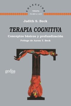 TERAPIA COGNITIVA CONCEPTOS BASICOS - BECK JUDITH